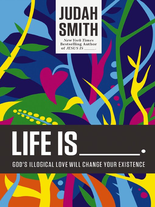 Title details for Life Is _____. by Judah Smith - Available